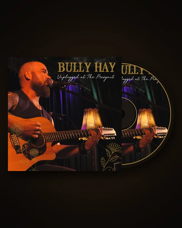 Signed 'Unplugged at The Presynct' acoustic EP CD by Bully Hay